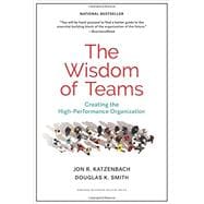 The Wisdom of Teams: Creating the High-performance Organization