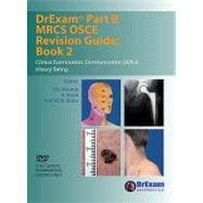 DrExam Part B MRCS OSCE Revision Guide Book 2 : Clinical Examination, Communication Skills and History Taking