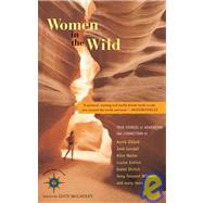 Women in the Wild True Stories of Adventure and Connection