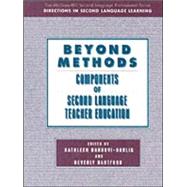 Beyond Methods : Components of Language Teacher Education