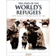 The State of the World's Refugees 2000 Fifty Years of Humanitarian Action