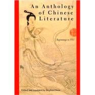 An Anthology of Chinese Literature: Beginnings to 1911