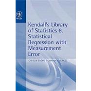 Statistical Regression with Measurement Error Kendall's Library of Statistics 6