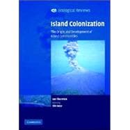 Island Colonization: The Origin and Development of Island Communities