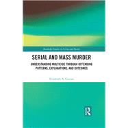 Serial and Mass Murder