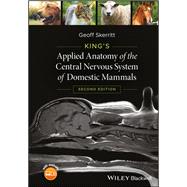 King's Applied Anatomy of the Central Nervous System of Domestic Mammals