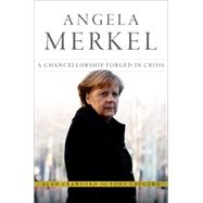 Angela Merkel: A Chancellorship Forged in Crisis