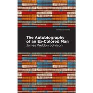 The Autobiography of an Ex-Colored Man