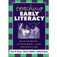Teaching Early Literacy Development, Assessment, and Instruction