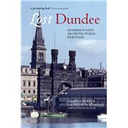 Lost Dundee Dundee's Lost Architectural Heritage