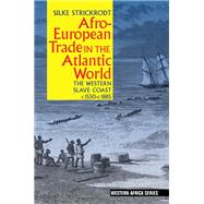 Afro-European Trade in the Atlantic World