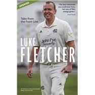 Tales from the Front Line The Autobiography of Luke Fletcher