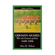 German Armies: War and German Society, 1648-1806