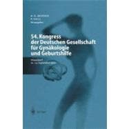 54.kongress Der Deutschen Gesellschaft Fur Gynakologie Und Geburtshilfe/ 54.kongress of the German Society for Gynecology and Obstetrics