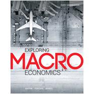 Exploring Macroeconomics , 4th Edition