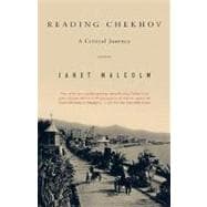 Reading Chekhov A Critical Journey