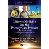 Lifestyle Medicine and the Primary Care Provider