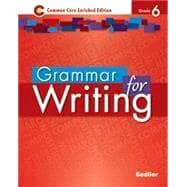 Grammar for Writing 2014 Common Core Enriched Edition Student Edition Level Red, Grade 6
