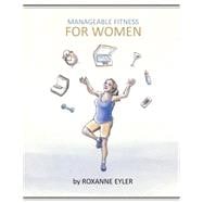 Manageable Fitness for Women