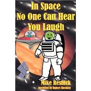 In Space No One Can Hear You Laugh