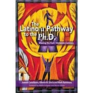 The Latina/o Pathway To The Ph.d.