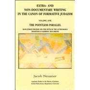 Extra- And Non-Documentary Writing in the Canon of Formative Judaism