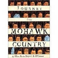 Journey Into Mohawk Country