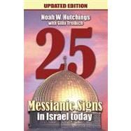 25 Messianic Signs In Israel Today
