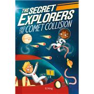 The Secret Explorers and the Comet Collision