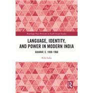 Language, Identity, and Power in Modern India