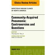 Community-Acquired Pneumonia: Controversies and Questions