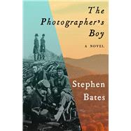 The Photographer's Boy A Novel