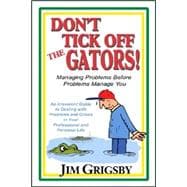 Don't Tick Off the Gators!