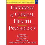 Handbook of Clinical Health Psychology: Models and Perspectives in Health Psychology Volume 3