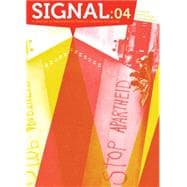 Signal: 04 A Journal of International Political Graphics & Culture