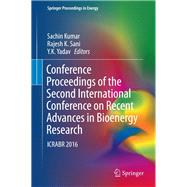 Conference Proceedings of the Second International Conference on Recent Advances in Bioenergy Research