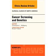 Cancer Screening and Genetics: An Issue of Surgical Clinics