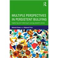 Multiple Perspectives in Persistent Bullying: Capturing and listening to young peopleÆs voices