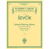 School of Bowing Technics, Op. 2, Parts 1 & 2 Schirmer Library of Classics Volume 2096