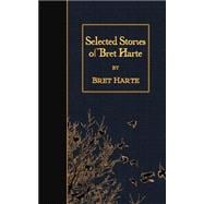 Selected Stories of Bret Harte