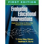 Evaluating Educational Interventions Single-Case Design for Measuring Response to Intervention