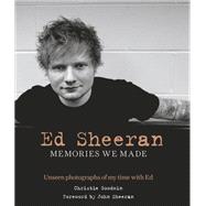 Ed Sheeran: Memories we made