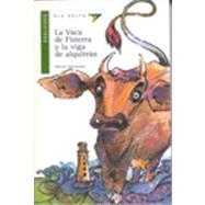 La vaca de Fisterra y la viga de alquitran / La Vaca de Fisterra and the Beam of Tar