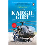 Kargil Girl An Autobiography