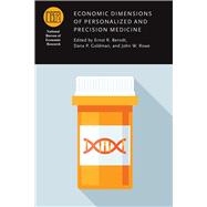 Economic Dimensions of Personalized and Precision Medicine