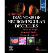 Aminoff's Diagnosis of Neuromuscular Disorders - E-book