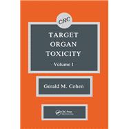 Target Organ Toxicity, Volume I