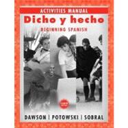 Dicho y hecho: Beginning Spanish, Activities Manual, 8th Edition