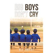 Big Boys Don't Cry