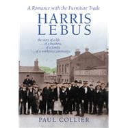 Harris Lebus A Romance with the Furniture Trade